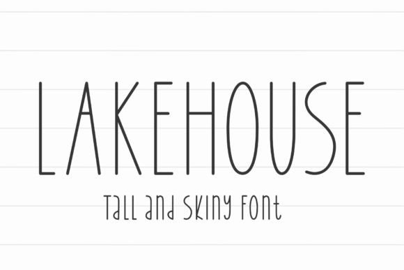 Lakehouse Font Review: A Tall, Skinny Display Typeface for Bold Branding