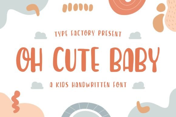 Oh Cute Baby Font for Kids-Themed Crafts and Products